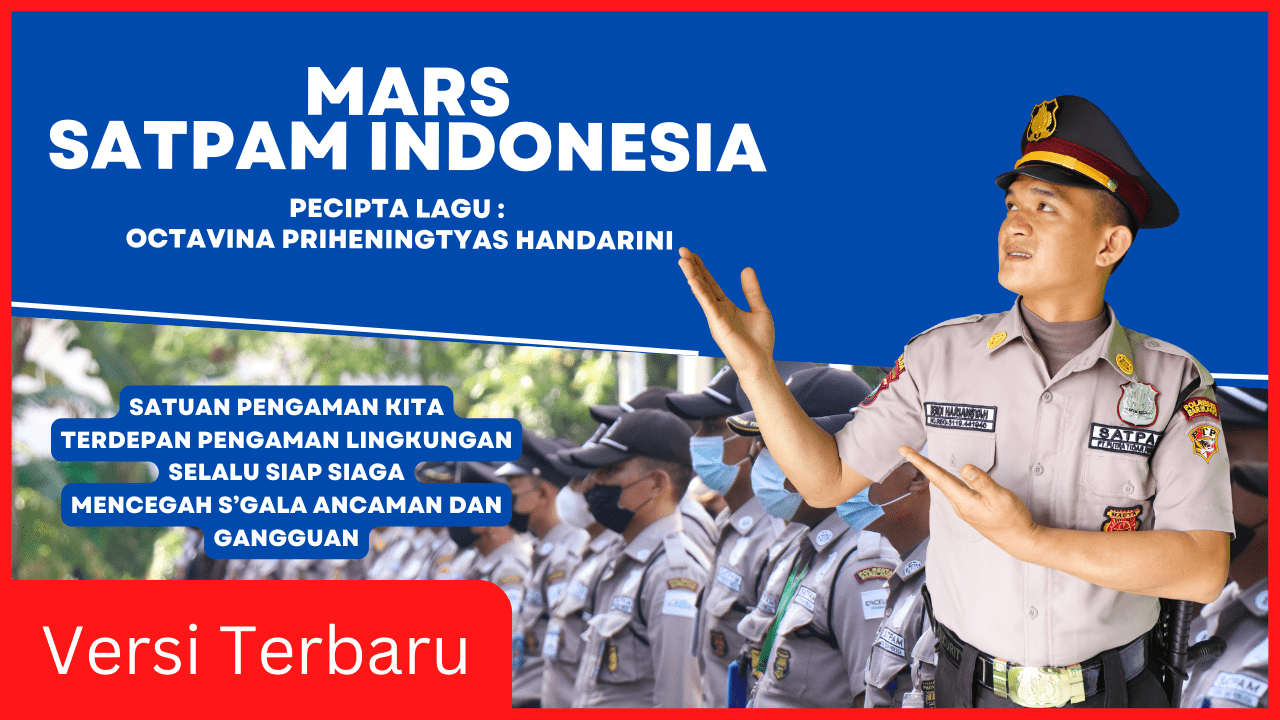 Read more about the article Mars Satpam Indonesia versi Terbaru + Lirik Lagu Satuan Pengaman Kita Terdepan Pengaman Lingkungan