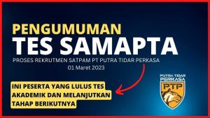 Read more about the article PENGUMUMAN PROSES REKRUTMEN SATPAM PTP : Tes Samapta Gel. III – 01 Maret 2023